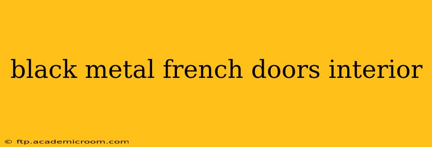 black metal french doors interior