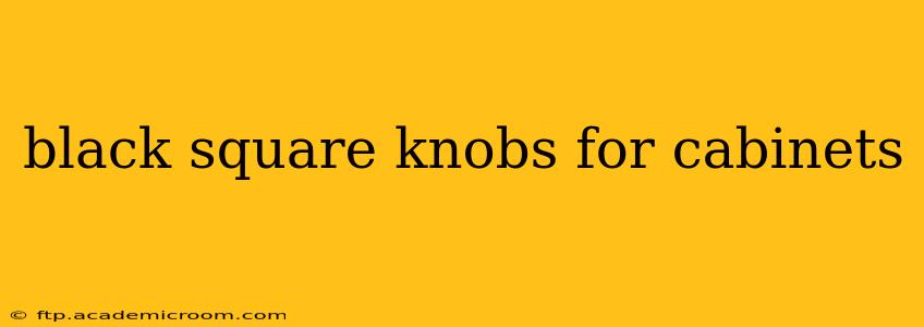 black square knobs for cabinets