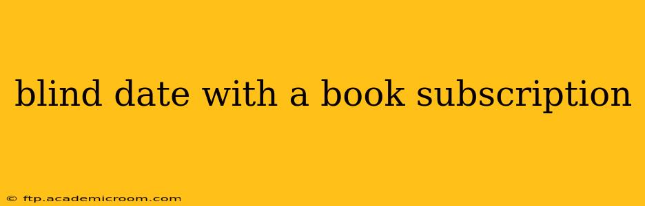 blind date with a book subscription