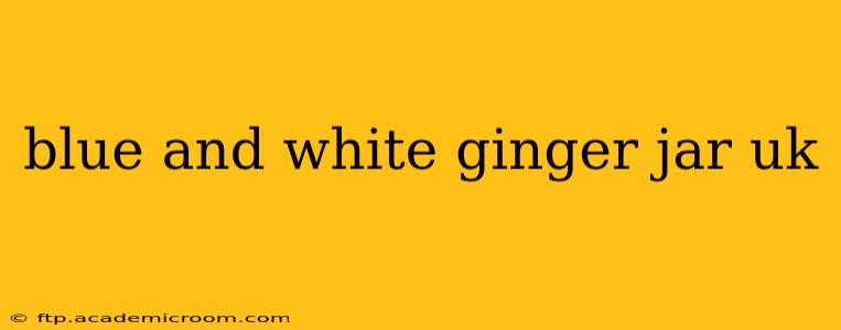blue and white ginger jar uk
