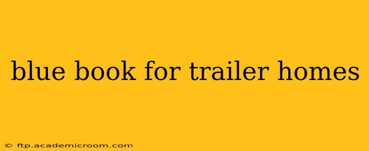blue book for trailer homes