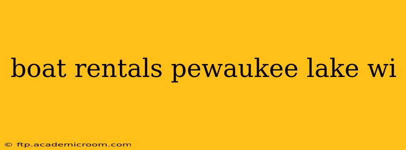 boat rentals pewaukee lake wi