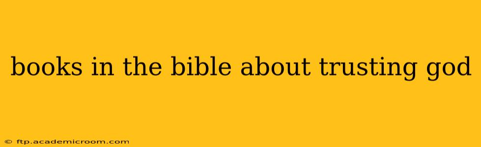 books in the bible about trusting god