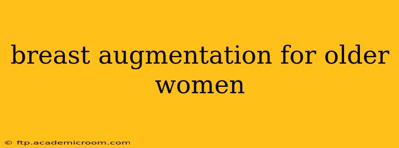 breast augmentation for older women