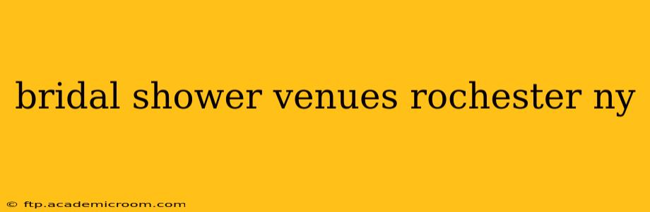bridal shower venues rochester ny