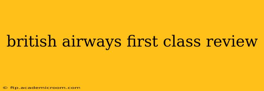 british airways first class review