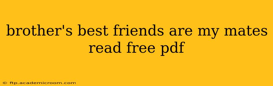 brother's best friends are my mates read free pdf