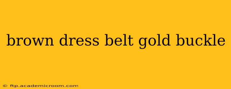 brown dress belt gold buckle