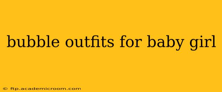 bubble outfits for baby girl