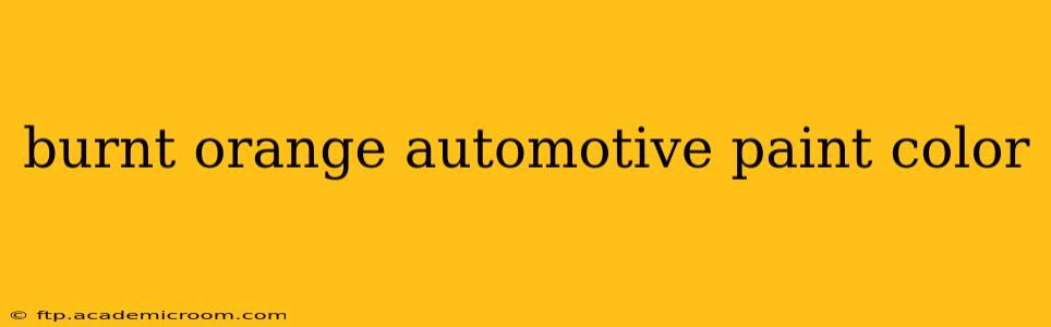 burnt orange automotive paint color