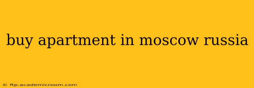 buy apartment in moscow russia