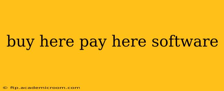 buy here pay here software