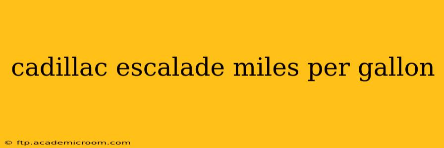 cadillac escalade miles per gallon