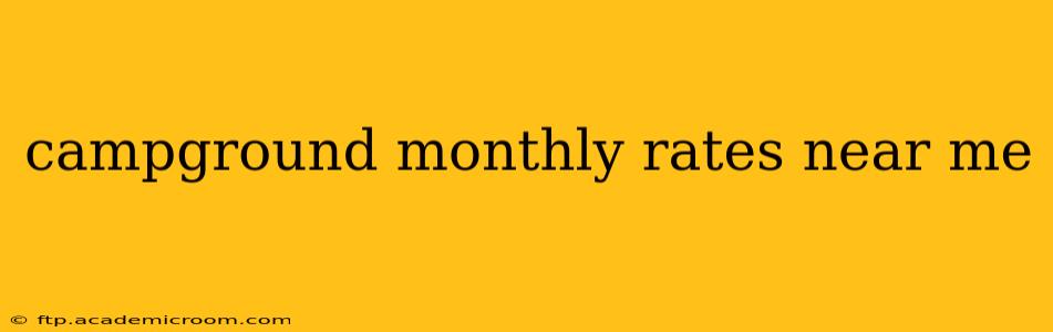 campground monthly rates near me