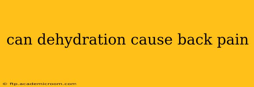 can dehydration cause back pain
