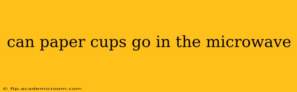 can paper cups go in the microwave