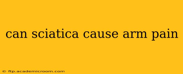can sciatica cause arm pain