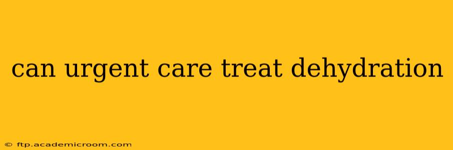 can urgent care treat dehydration