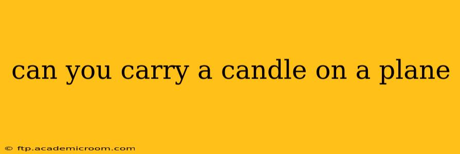 can you carry a candle on a plane