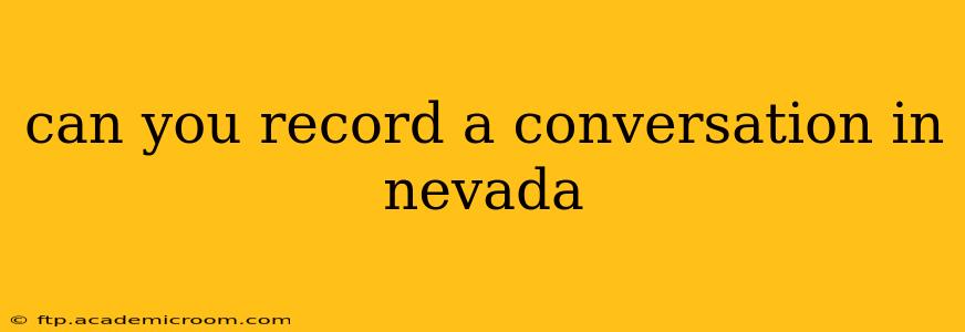 can you record a conversation in nevada