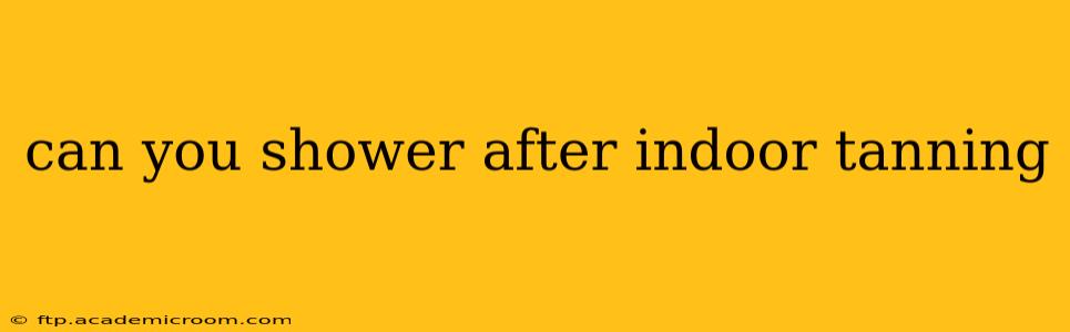 can you shower after indoor tanning
