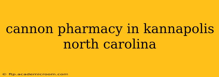 cannon pharmacy in kannapolis north carolina