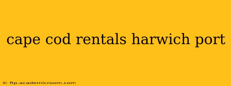 cape cod rentals harwich port
