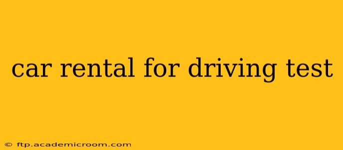 car rental for driving test