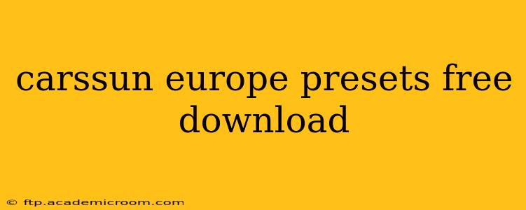 carssun europe presets free download