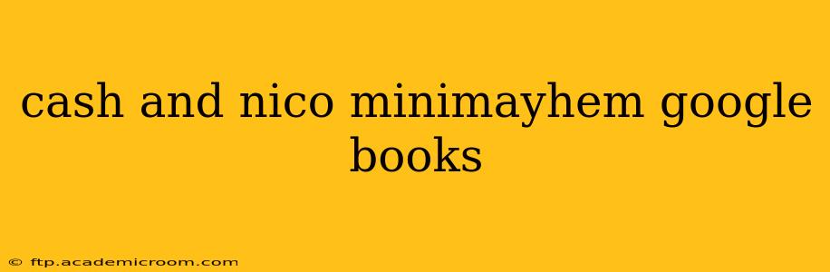 cash and nico minimayhem google books