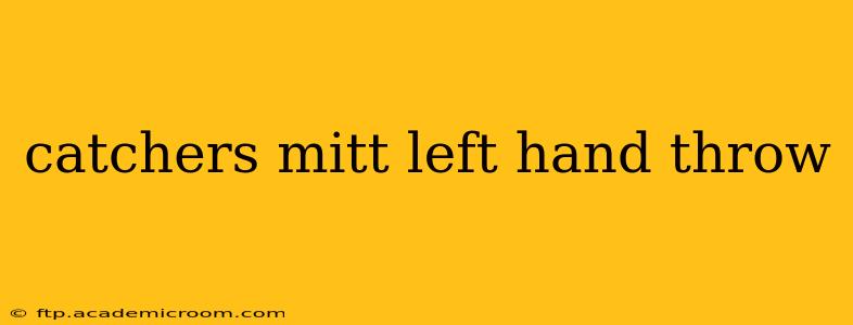 catchers mitt left hand throw