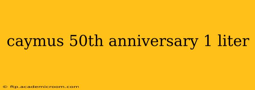 caymus 50th anniversary 1 liter
