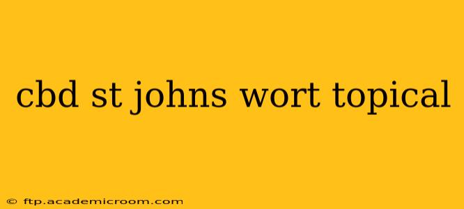 cbd st johns wort topical