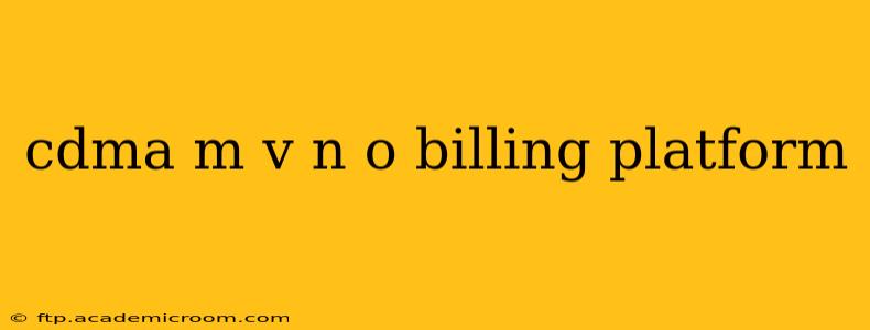 cdma m v n o billing platform