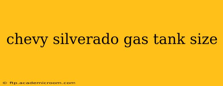 chevy silverado gas tank size