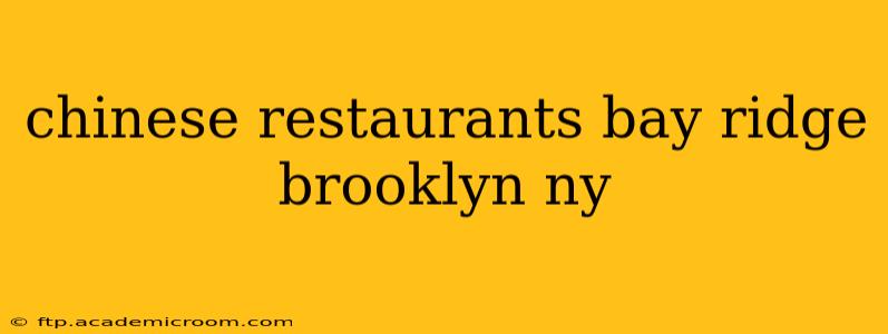 chinese restaurants bay ridge brooklyn ny