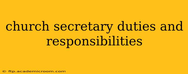 church secretary duties and responsibilities