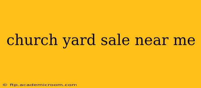 church yard sale near me