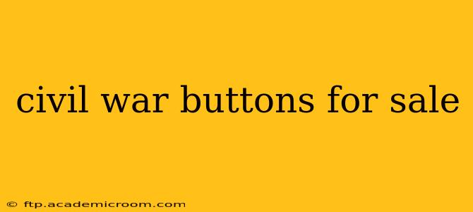 civil war buttons for sale