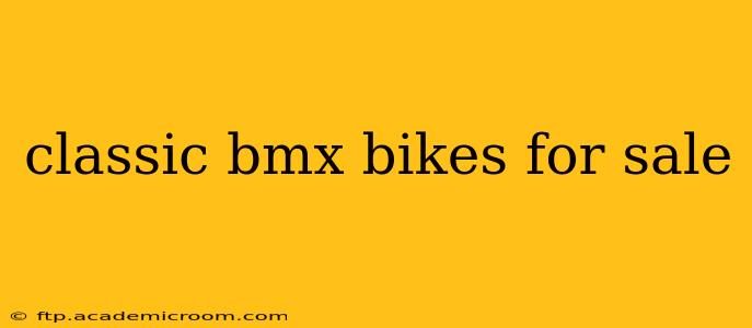 classic bmx bikes for sale
