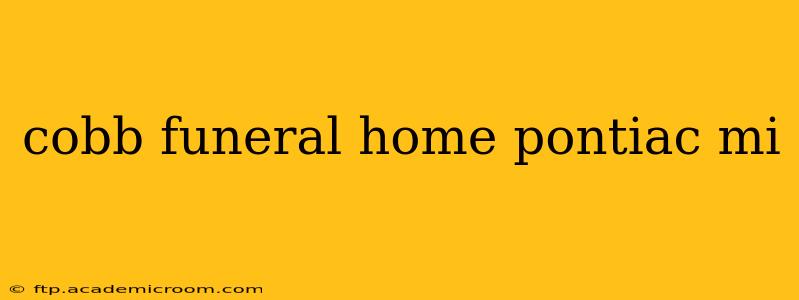 cobb funeral home pontiac mi