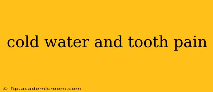 cold water and tooth pain