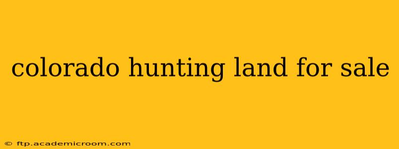 colorado hunting land for sale