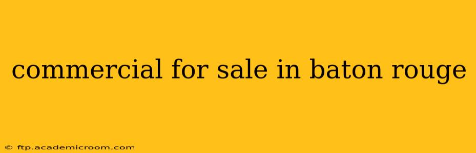 commercial for sale in baton rouge