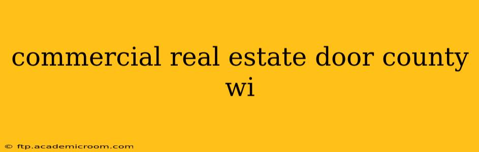 commercial real estate door county wi