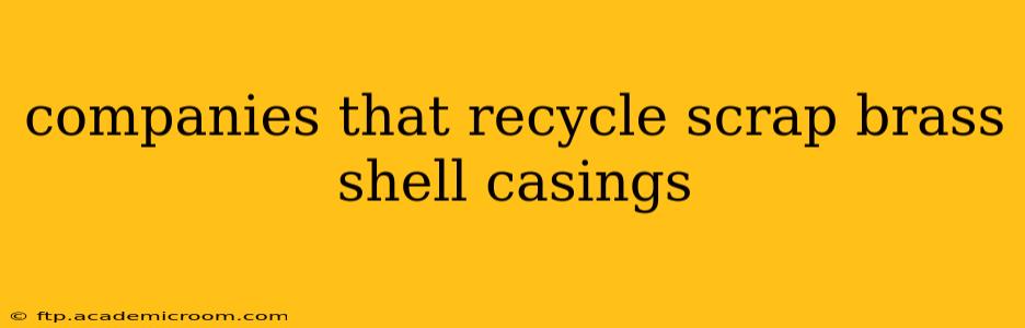 companies that recycle scrap brass shell casings