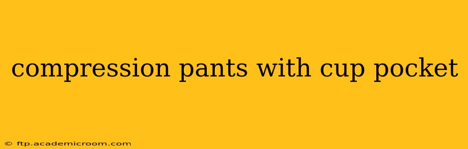 compression pants with cup pocket