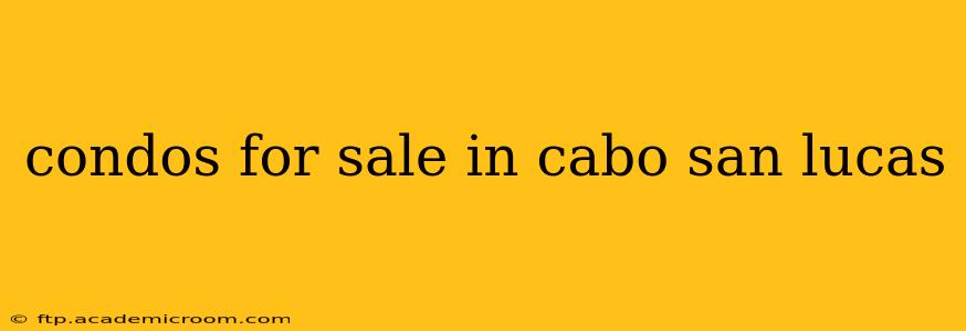 condos for sale in cabo san lucas