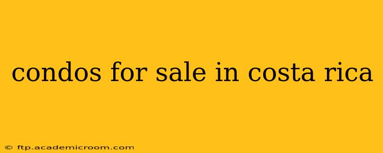 condos for sale in costa rica