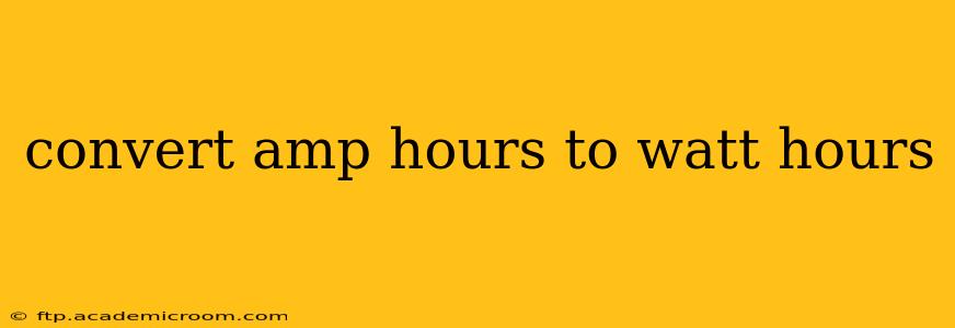 convert amp hours to watt hours